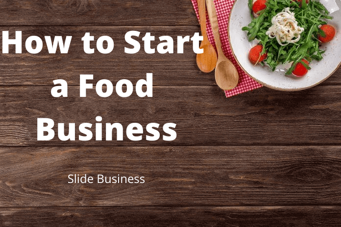 How to Start a Food Business - Slide Business